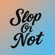 Slop or Not
